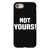 Not Yours iPhone 8
