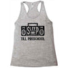 no sleep till preschool Racerback Tank