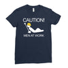 caution men at work Ladies Fitted T-Shirt