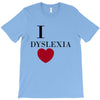 i dyslexia T-Shirt