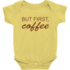 but first coffee Baby Bodysuit