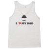 i love my dad Tank Top