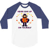 never give up 3/4 Sleeve Shirt