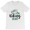 Daddy's Hiking Buddy T-Shirt
