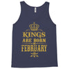 kings are born in february Tank Top