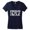 proud to be a freak Women's V-Neck T-Shirt
