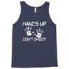 hands up don't shoot Tank Top