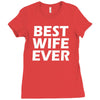 best wife ever Ladies Fitted T-Shirt