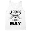 Legends Are Born In May Tank Top