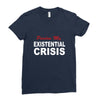 existential crisis Ladies Fitted T-Shirt