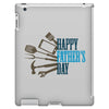 happy father&rsquo;s day iPad 3 and 4 Case