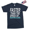faster than the speed of something slower Exclusive T-shirt