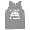 my other ride is a time machine Tank Top