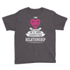 I Am Actually In A Very Commited Relationship Youth Tee