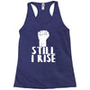 still i rise Racerback Tank