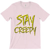 stay creepy T-Shirt