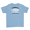 i rock the house Youth Tee