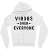 Virgos Over Everyone Zipper Hoodie