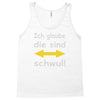 ich glaube die sind schwul Tank Top