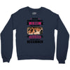 Never Underestimate A Man Who Watches Friends And Was Born in December Crewneck Sweatshirt