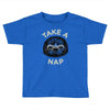 take a nap Toddler T-shirt