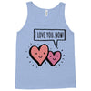 i love you mom Tank Top