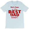 best dad ever T-Shirt