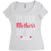 I'm Your Mother's Day Gift Dad Says You're Welcome Women's Triblend Scoop T-shirt