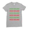 I Need Healing Ladies Fitted T-Shirt