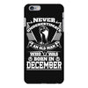 Never Underestimate Old Man Who Was Born December iPhone 6/6s Plus Case