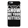 show me your kitties iPhone 6 Plus/6s Plus Case