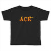 age ace Toddler T-shirt