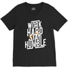 Work Hard, Stay Humble V-Neck Tee