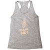 dream big Racerback Tank