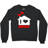 i love house music Crewneck Sweatshirt
