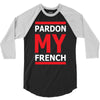 pardon my french 3/4 Sleeve Shirt