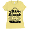 Queens Are Born In December Ladies Fitted T-Shirt