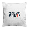 Women's March Hear Our Voice Throw Pillow