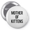 mother of kittens Pin-back button