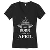 the best teachers are born in april Women's V-Neck T-Shirt