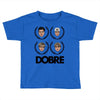 dobre Toddler T-shirt