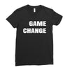 game change Ladies Fitted T-Shirt