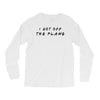 i got off the plane Long Sleeve Shirts