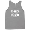 dad to the rescue Tank Top