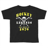 legends are born in 1979 Toddler T-shirt