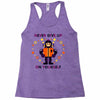 never give up Racerback Tank