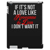 if it's not a love like roseanne &amp; dan i don't want it iPad 3 and 4 Case