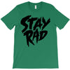 Stay Rad T-Shirt