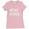 just super Ladies Fitted T-Shirt