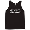 temperature 273.15 is the coolest Tank Top